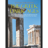The Greek Dark Ages: The History and Legacy of the Era Between the Fall of the Mycenaeans and the Rise of the City-States - Paperback