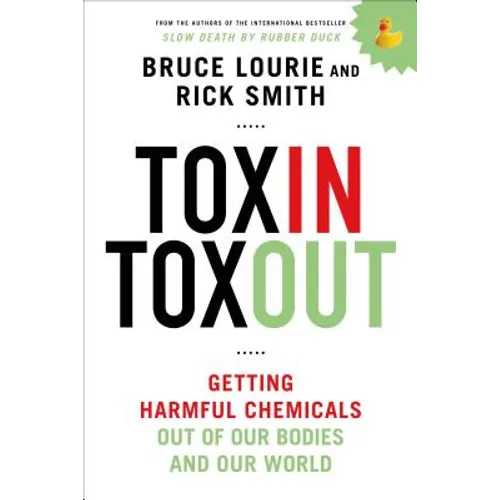 Toxin Toxout: Getting Harmful Chemicals Out of Our Bodies and Our World - Paperback
