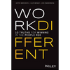 Work Different: 10 Truths for Winning in the People Age - Hardcover