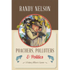 Poachers, Polluters and Politics: A Fishery Officer's Career - Paperback