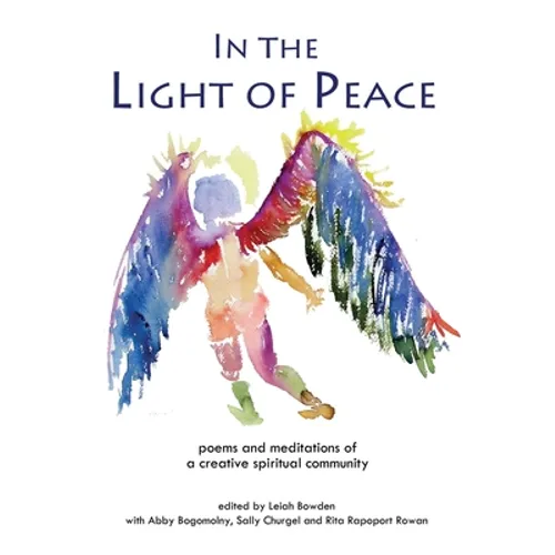 In the Light of Peace: poems and meditations of a creative spiritual community - Paperback