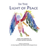 In the Light of Peace: poems and meditations of a creative spiritual community - Paperback