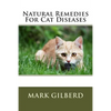 Natural Remedies For Cat Diseases - Paperback