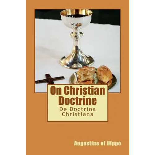 On Christian Doctrine: De Doctrina Christiana - Paperback