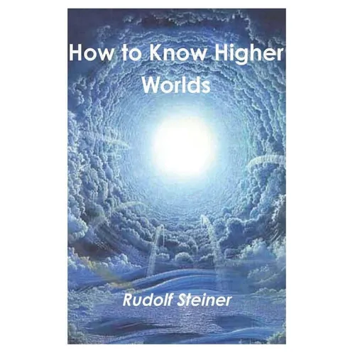 How to Know Higher Worlds - Paperback