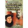 Diccionario Teológico Ilustrado - Paperback