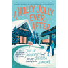 A Holly Jolly Ever After: A Christmas Notch Novel - Hardcover