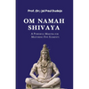 Om Namah Shivaya: A Powerful Mantra for Mastering Five Elements - Paperback