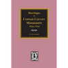 Copiah County, Mississippi 1844-1859, Marriage Records of. - Paperback
