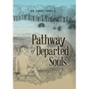 Pathway of Departed Souls - Paperback