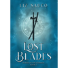 Lost Blades - Hardcover