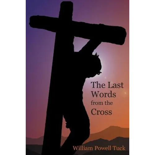 The Last Words from the Cross - Paperback