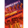 Minecraft: Mob Squad: Never Say Nether: An Official Minecraft Novel - Paperback