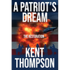 A Patriot's Dream: The Restoration - Paperback