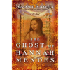 The Ghost of Hannah Mendes - Paperback