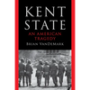 Kent State: An American Tragedy - Hardcover