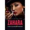 Zahara: Love; Blood & Passion - Paperback