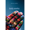 Body Works - Hardcover