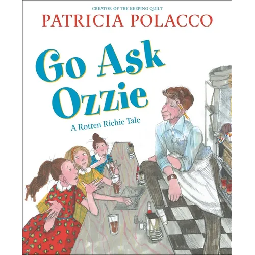 Go Ask Ozzie: A Rotten Richie Story - Hardcover