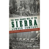 The West Branch Mill of the Sierra Lumber Company: Early Logging in Northeastern California - Hardcover