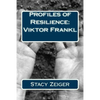 Profiles of Resilience: Viktor Frankl - Paperback