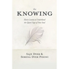 The Knowing: 11 Lessons to Understand the Quiet Urges of Your Soul - Hardcover