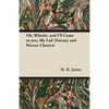 Oh, Whistle, and I'll Come to You, My Lad (Fantasy and Horror Classics) - Paperback