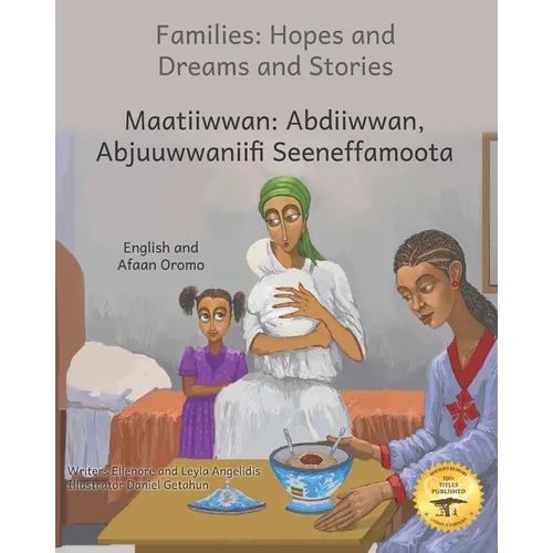 Families: Hopes and Dreams and Stories in English and Afaan Oromo - Paperback