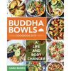 Buddha Bowls Cookbook 2018: A Life and Body Changer - Paperback