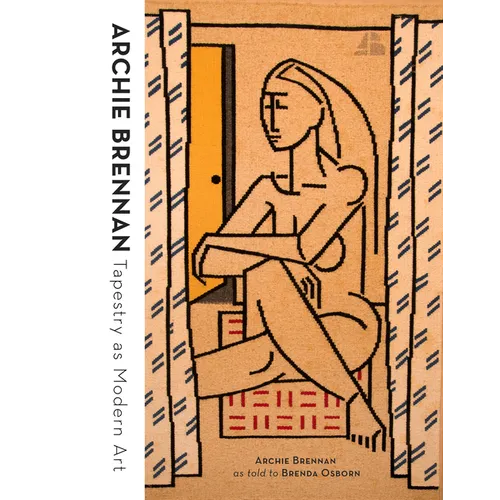 Archie Brennan: Tapestry as Modern Art - Hardcover
