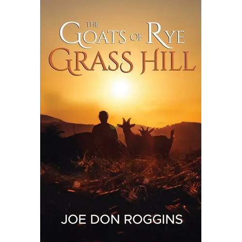 The Goats of Rye Grass Hill - Paperback
