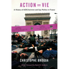 Action=vie: A History of AIDS Activism and Gay Politics in France - Hardcover