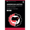 American Antifa: The Tactics, Culture, and Practice of Militant Antifascism - Paperback