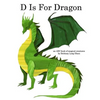 D Is For Dragon: An ABC Book of Magical Creatures - Paperback