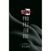 Unprofessional - Paperback