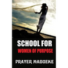 School for Women of Purpose - Paperback