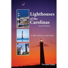 Lighthouses of the Carolinas: A Short History and Guide - Paperback