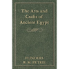 The Arts and Crafts of Ancient Egypt - Paperback