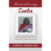 Remembering Zeola: A Foundation of Faith Yields a Woman of Noble Character - Paperback