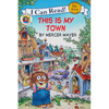 Little Critter: This Is My Town - Paperback