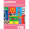 Jeremy: Renegades of Fashion - Hardcover