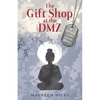 The Gift Shop at the DMZ - Paperback