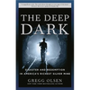 The Deep Dark: Disaster and Redemption in America's Richest Silver Mine - Paperback