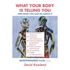 What Your Body Is Telling You: And What You Can Do About It - Paperback