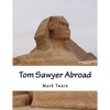 Tom Sawyer Abroad - Paperback