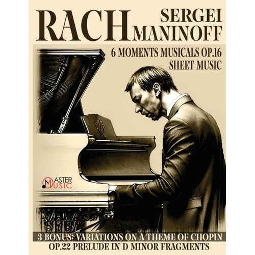 Sergei Rachmaninoff: 6 Moments Musicals Op.16 3 Bonus: Variations on a Theme of Chopin Op.22 Prelude - Paperback
