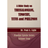 A Bible Study on Thessalonians, Timothy, Titus and Philemon - Paperback