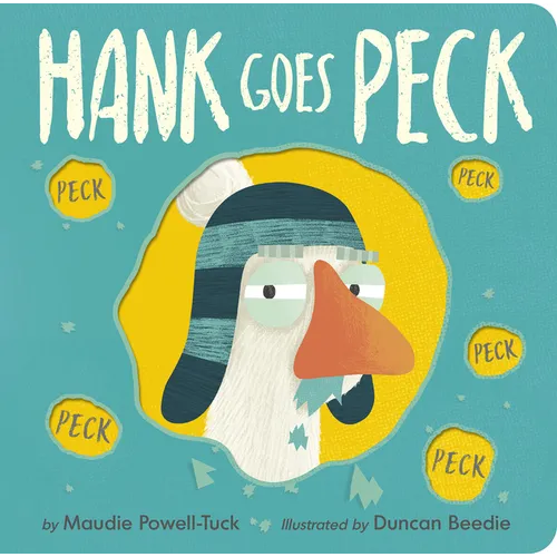 Hank Goes Peck - Board Book