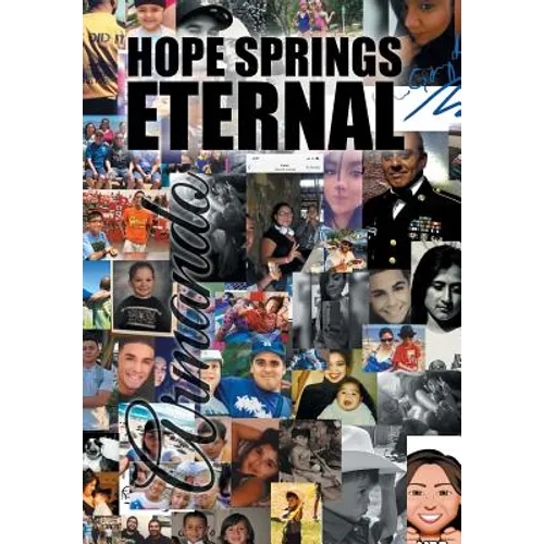 Hope Springs Eternal - Hardcover