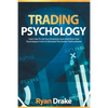 Trading Psychology: Learn How To Use Your Emotional Levers And Know Your Psychological Limits To Dominate The Options Trading Market - Paperback